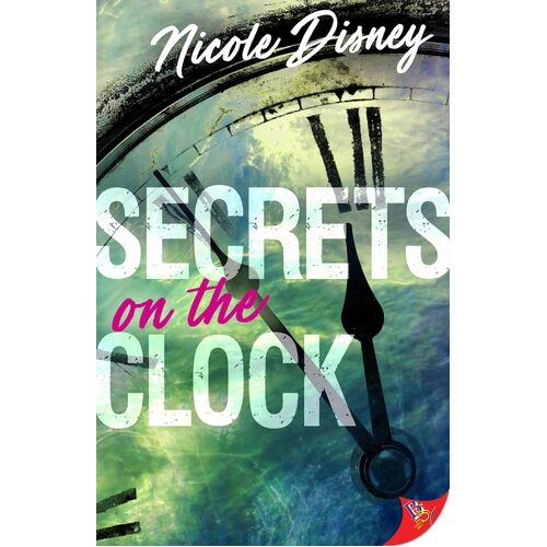 Secrets on the Clock - Nicole Disney