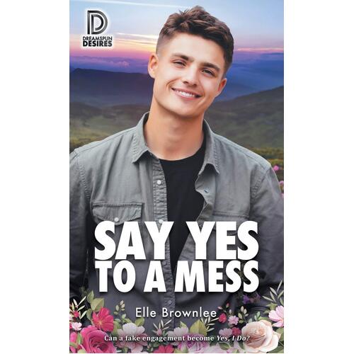Say Yes to a Mess - Elle Brownlee