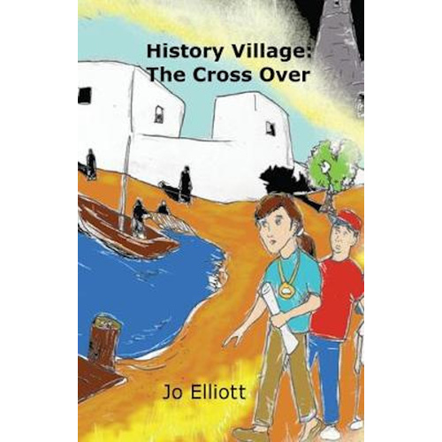 History Village: The Cross Over -Jo Elliott Religion Book
