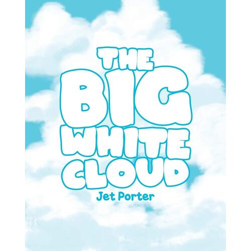 The Big White Cloud - Jet Porter