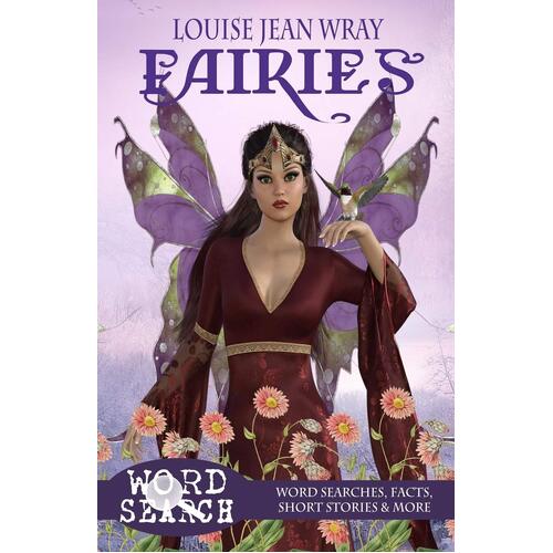 Fairies: Word Searches, Facts, Short Stories &amp; More  - Louise Jean Wray