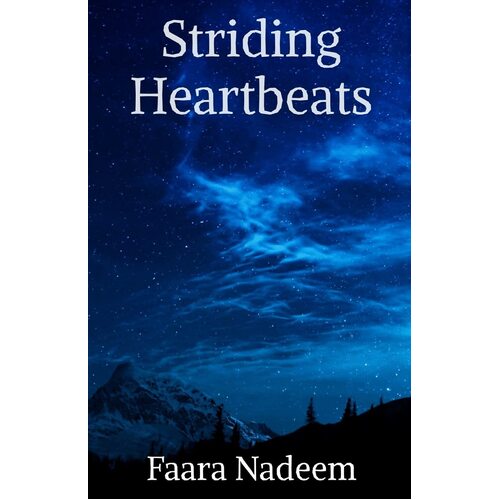 Striding Heartbeats - Faara Nadeem