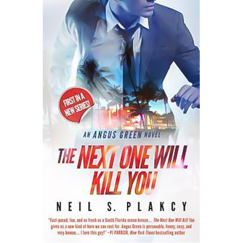The Next One Will Kill You Neil S. Plakcy Paperback Book