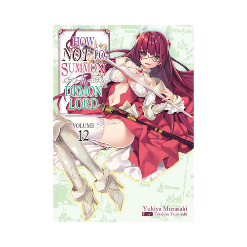 How NOT to Summon a Demon Lord: Volume 12