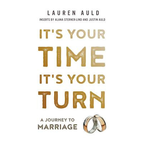 It&#39;s Your Time, It&#39;s Your Turn: A Journey to Marriage - Religion Book