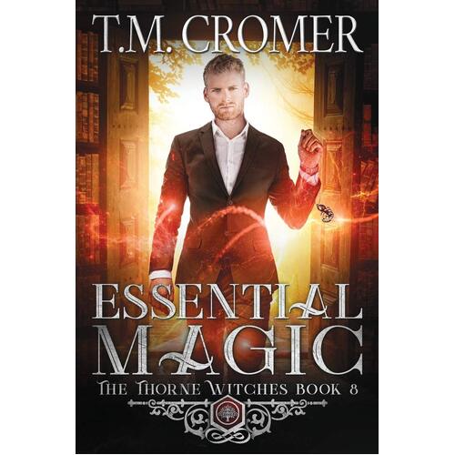 Essential Magic  - T.M. Cromer