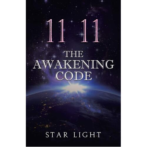 11 11 The Awakening Code - Star Light