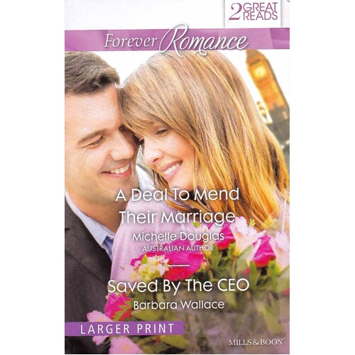 A Deal To Mend Their Marriage/Saved By The Ceo Paperback Book