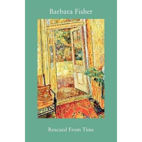 Rescued From Time -Fisher, Barbara Poetry Book