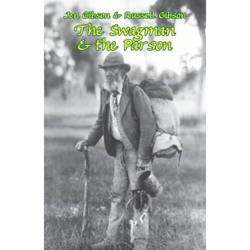 The Swagman &amp; the Parson -Jen Gibson History Book