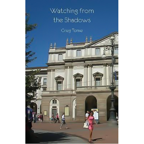 Watching from the Shadows Greg Tome Paperback Book