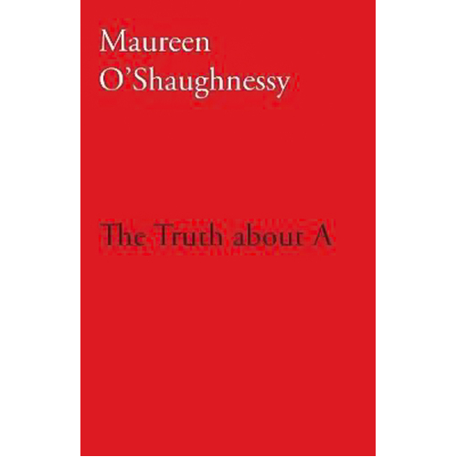 The Truth about A Maureen O&#39;Shaughnessy Paperback Book