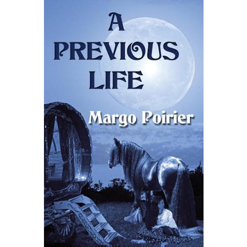 A Previous Life -Poirier, Margo Fiction Book