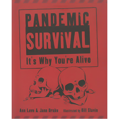 Pandemic Survival: It&#39;s Why You&#39;re Alive Hardcover Book