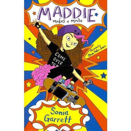 Maddie Makes a Movie -Sonia Garett Children&#39;s Book