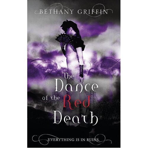The Dance of the Red Death -Bethany Griffin Children&#39;s Book