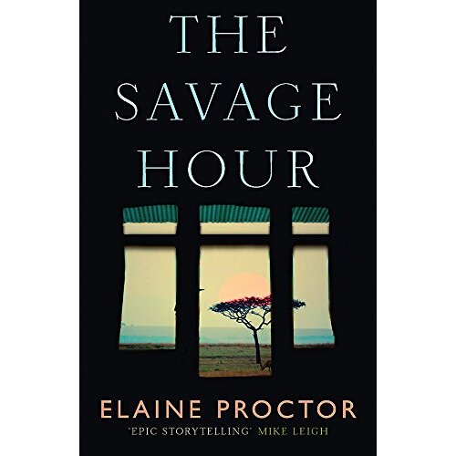 The Savage Hour -Elaine Proctor Fiction Book