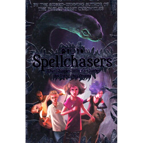 Spellchasers: The Shapeshifter&#39;s Guide to Running Away Paperback Novel Book