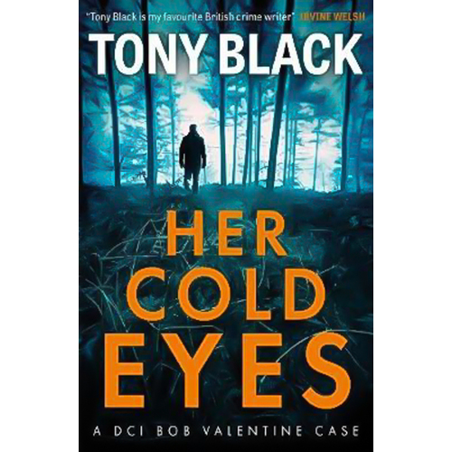 Her Cold Eyes: DI Bob Valentine Tony Black Paperback Novel Book