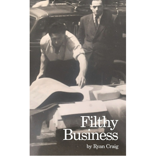 Filthy Business: Oberon Modern Plays -Ryan Craig Book