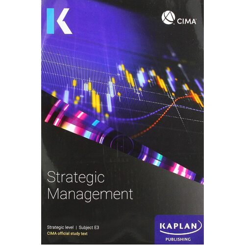 E3 STRATEGIC MANAGEMENT - STUDY TEXT - KAPLAN PUBLISHING