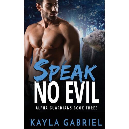 Speak No Evil  - Kayla Gabriel