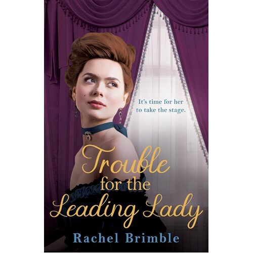 Trouble For The Leading Lady - Rachel Brimble