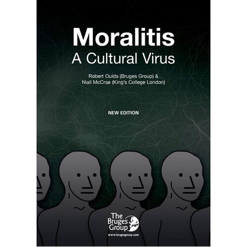 Moralitis, A Cultural Virus - Robert Oulds