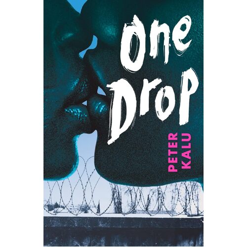 One Drop - Peter Kalu