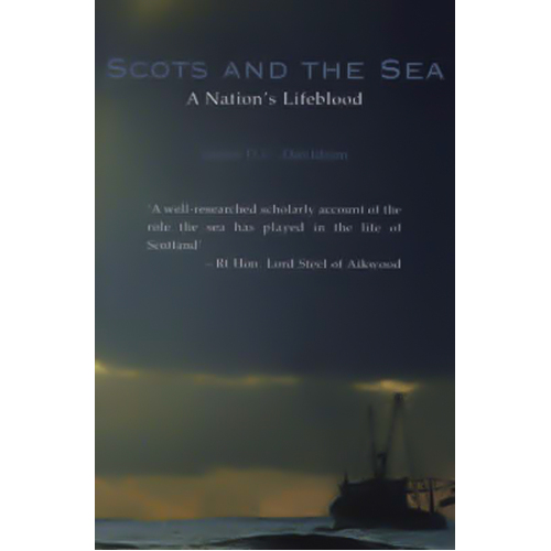 Scots and the Sea: A Nation&#39;s Lifeblood James D. G. Davidson Paperback Book