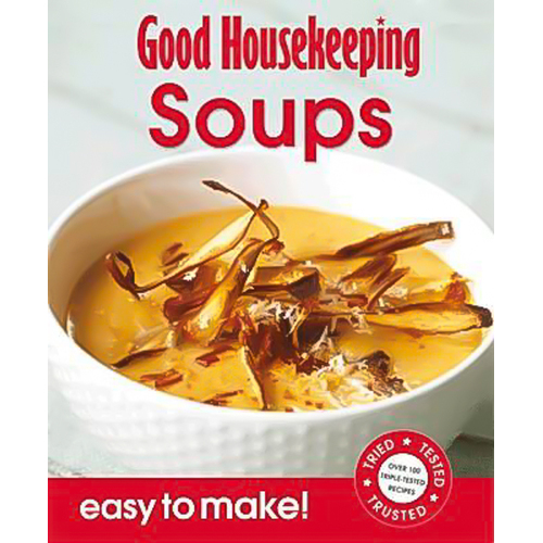 Good Housekeeping Easy to Make! Soups Paperback Book