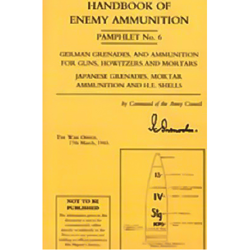 Handbook of Enemy Ammunition Pamphlet Number 6 Paperback Book