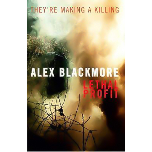 Lethal Profit Alex Blackmore Paperback Book