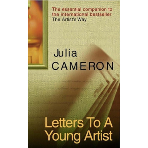 Letters To A Young Artist -Julia Cameron Novel Book
