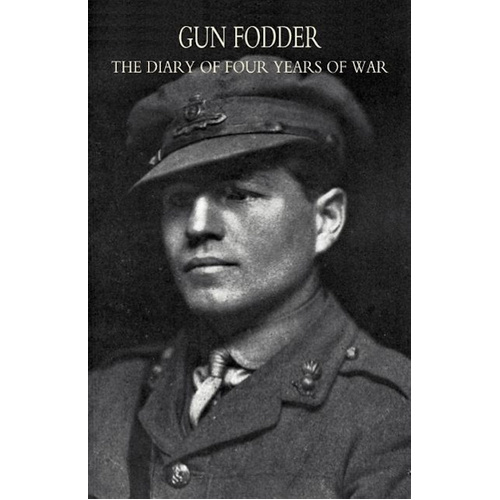 Gun Fodder -A. Hamilton Gibbs Book