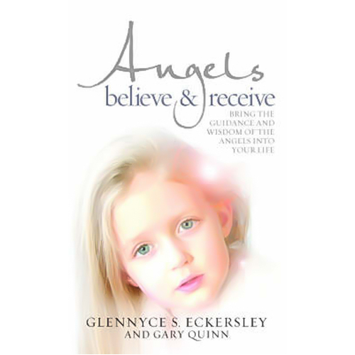 Angels Believe and Receive Paperback Book