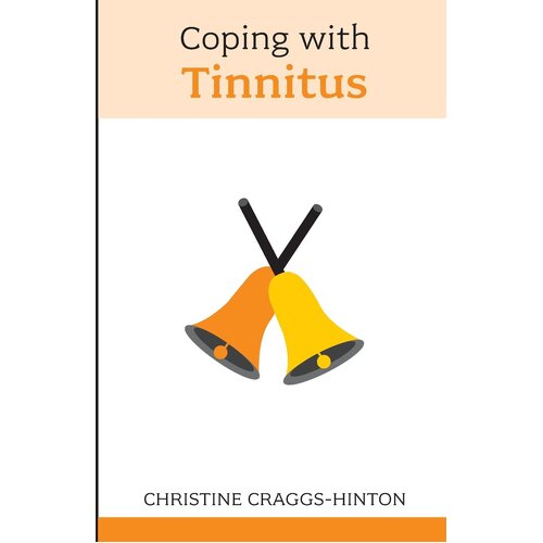Coping with Tinnitus - Christine Craggs-Hinton