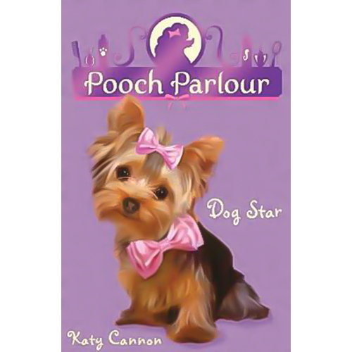 Dog Star (Pooch Parlour) Katy Cannon Paperback Novel Book