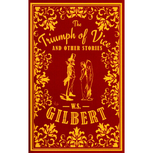 The Triumph of Vice and Other Stories -W. S. Gilbert Fiction Book