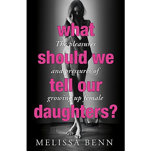 What Should We Tell Our Daughters? Health &amp; Wellbeing Book