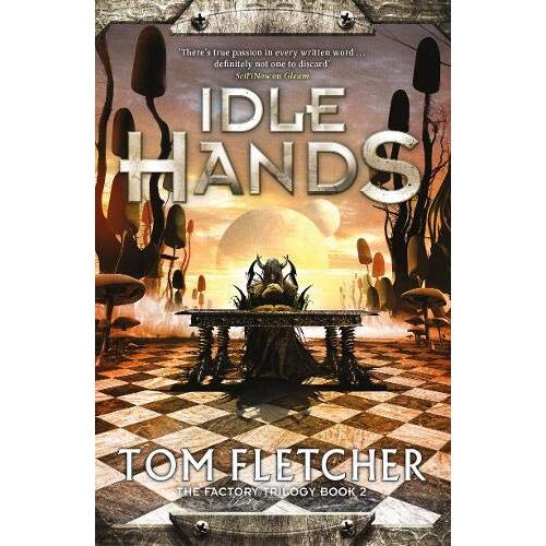 Idle Hands: The Factory Trilogy Book 2 (The Factory Trilogy) - Fiction Book