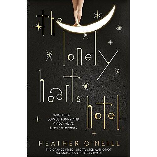 The Lonely Hearts Hotel: the Bailey&#39;s Prize longlisted novel - Fiction Novel