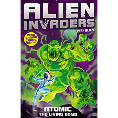 Alien Invaders 5: Atomic - The Radioactive Bomb (Alien Invaders) Paperback