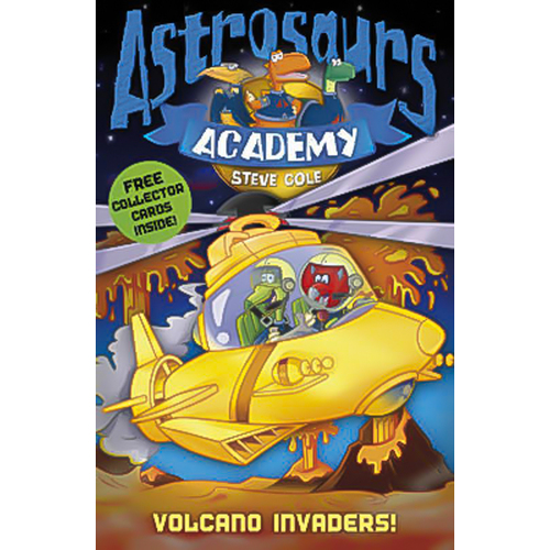 Astrosaurs Academy 7: Volcano Invaders! (Astrosaurs Academy) Book