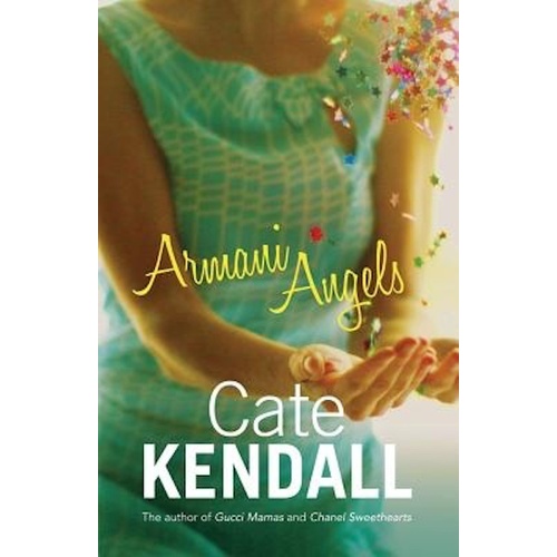 Armani Angels -Cate Kendall Book