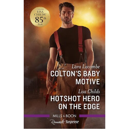 Coltons Baby Motive/Hotshot Hero on the Edge - Lisa Childs