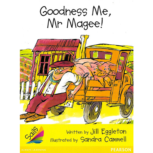 Sails Early Level 2 Set 1 - Yellow -Goodness Me, Mr Magee! - Children&#39;s Book