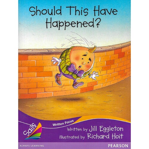 Should This Have Happened?: Sails Fluency Level Set 2 - Purple Paperback Book