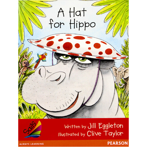 A Hat for Hippo -Jill Eggleton Paperback Children&#39;s Book