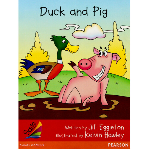 Sails Early Level 1 Set 2 - Red: Duck and Pig -Jill Eggleton Paperback Children&#39;s Book